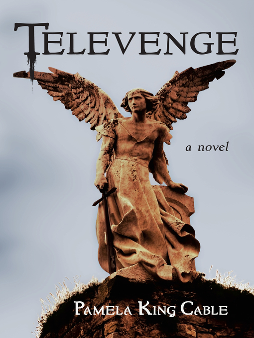 Title details for Televenge by Pamela King Cable - Available